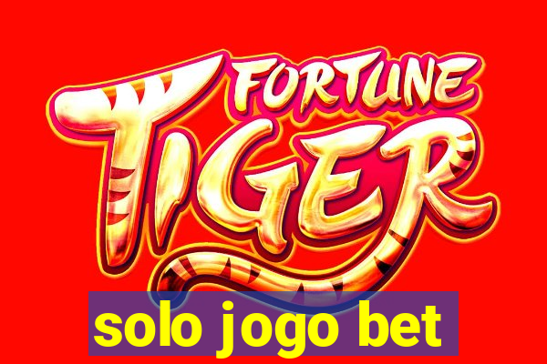 solo jogo bet